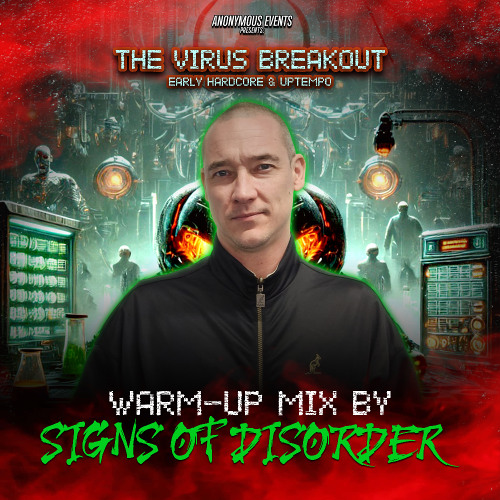 Anonymous Events pres. The Virus Breakout Warm-up Mix (Mixed by Signs of Disorder)
