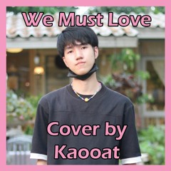 온앤오프(ONF) – 사랑하게 될 거야(We Must Love) (Cover by Kaooat)