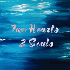 2 Hearts 2 Souls - eriKIRE