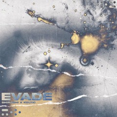 EVADE-//(w/shiraishi)