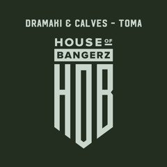 BFF356 Dramaki, CALVES - Toma (FREE DOWNLOAD)