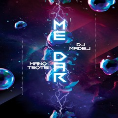 DJ Madej x Mano Tsotsi - Me Dar [Prod by DJ Madej] 2022