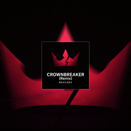 Crownbreaker (Remix)