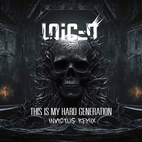 Loic-D - This Is My Hard Generation (Invictus Remix)
