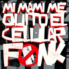 MI MAMI ME QUITO EL CELLAR FUNK (Slowed)