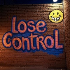 Lose Control (WIP) Eaze Remix
