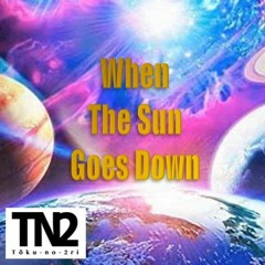 When The Sun Goes Down bpm150(original mix)