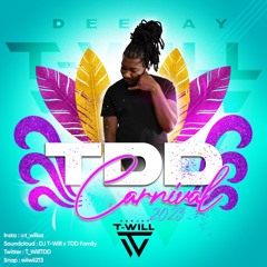 DJ T-Will - TDD Carnival (2023)