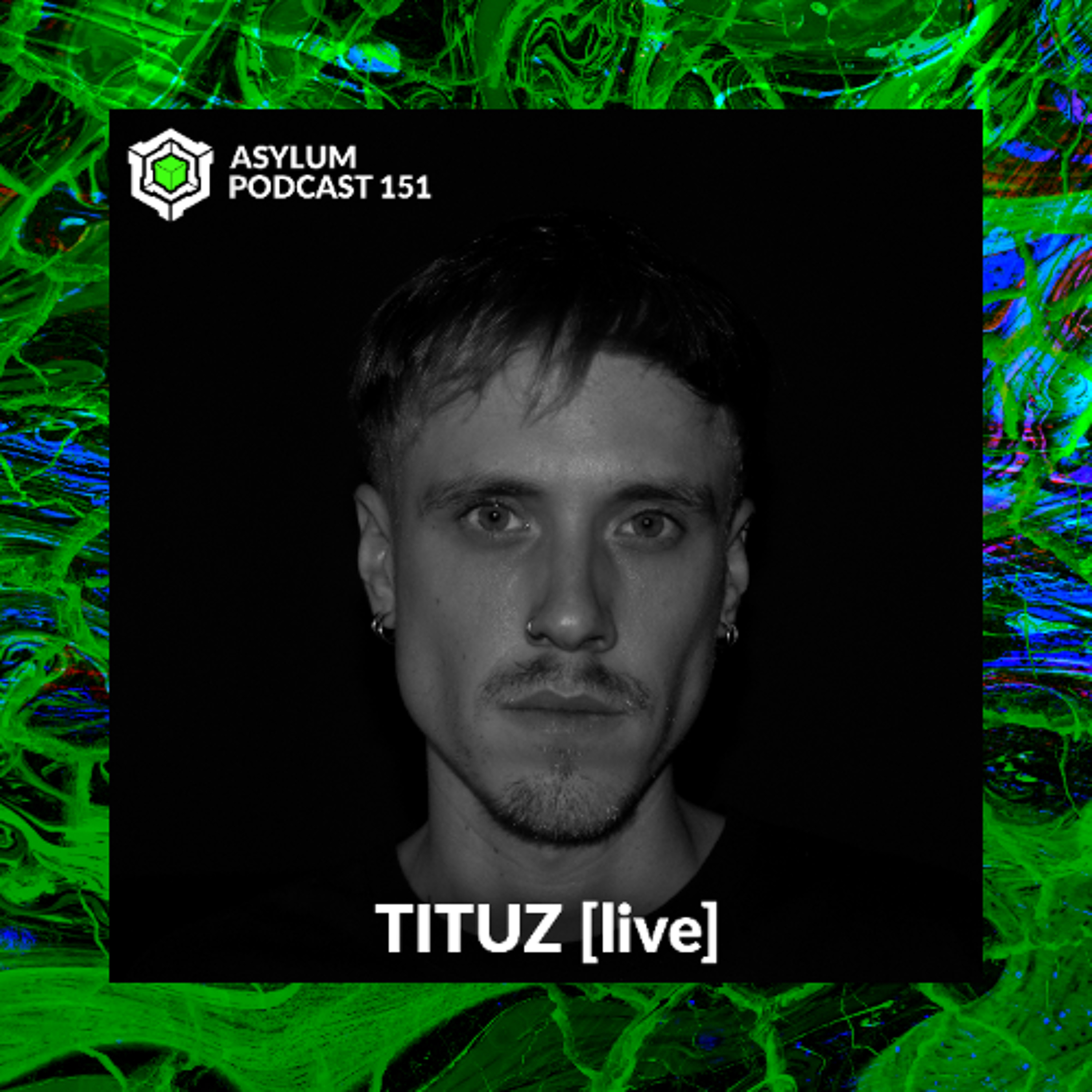 ASYLUM PODCAST #151 | TITUZ [live] episode artwork
