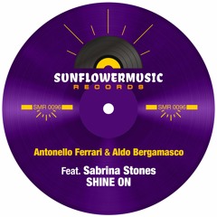 Antonello Ferrari & Aldo Bergamasco Feat Sabrina Stones - Shine On