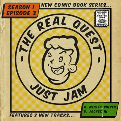 The Real Quest: Season 1, Episode 3 [TRQS1E3]