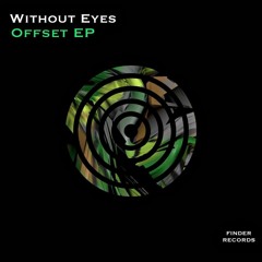 Without Eyes - Intrinsic Noises (Original Mix) Preview