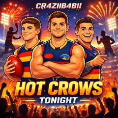 Hot Crows Tonight