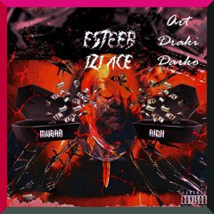 Esteeb257 ft Izi Ace - Muero Rich.