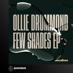 Premiere: Ollie Drummond - Couple Of Fews - Disculture