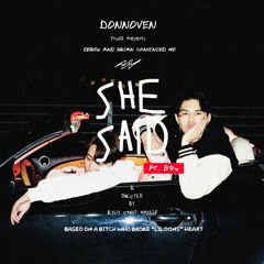 SHE SAID (feat. BTru)