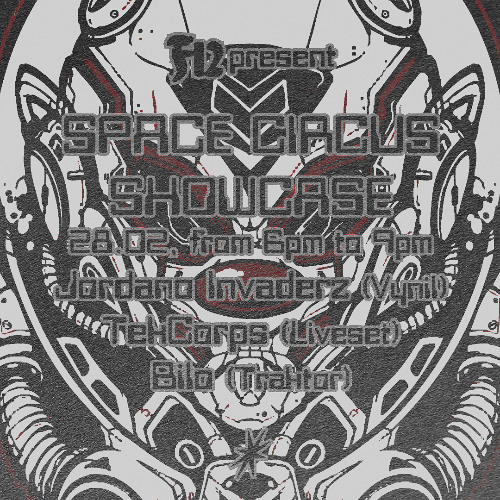 F12 pres. Space Circus with Bilo 28.02.25