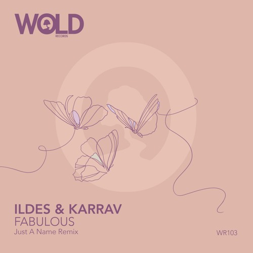ILDES, KARRAV - Fabulous (JUST A NAME Remix)