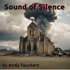 Sound of Silence by Andy Tauchert