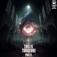 ToXic Inside - Zerstörung