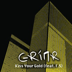 Grímr - Kiss Your Gold (feat. F.S.)