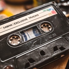 Saman Mix Tapes