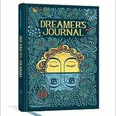 [Access] [PDF EBOOK EPUB KINDLE] Dreamer's Journal: An Illustrated Guide to the Subconscious (Th