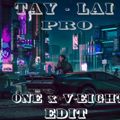 TAY - LAI Pr0  - ( JUSTA TEE X D2T) - DJ ONE x V-EIGHT (EDIT) FREE DOWNLOAD