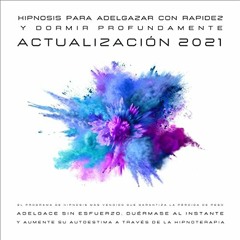 Audiolibro gratis 🎧 : Hipnosis Para Adelgazar Con Rapidez Y Dormir Profundamente, De Patrick Lynen