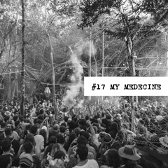 #17 MY MEDICINE