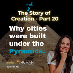 EP93 Why cities were built under the pyramids