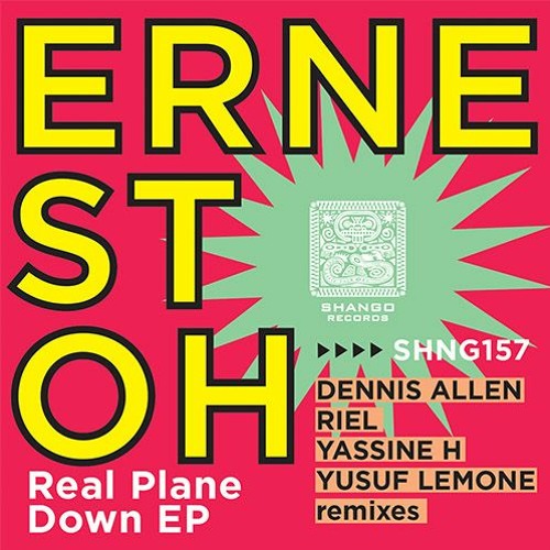 4.Ernest Oh - Real Plane (Dennis Allen Remix)