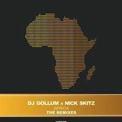 DJ Gollum & Nick Skitz - Africa (Shinzo Edit)