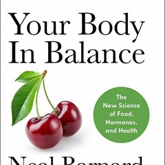 Books⚡️Download❤️ Your Body In Balance The New Science of Food  Hormones and Health