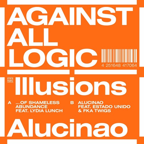 Against All Logic - Alucinao