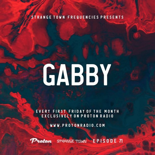 Strange Town Frequencies EP71 Mixed by GABBY