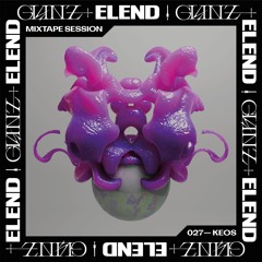 GLANZ+ELEND ╪ 𝕸𝖎𝖝𝖙𝖆𝖕𝖊 𝕾𝖊𝖘𝖘𝖎𝖔𝖓 027 KEOS