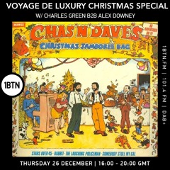 Voyage de Lux-ury Christmas Special with Charles Green B2B Alex Downey - 26.12.24