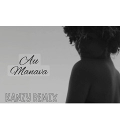 Au manava - Papehau ( Kanzy Remix).mp3