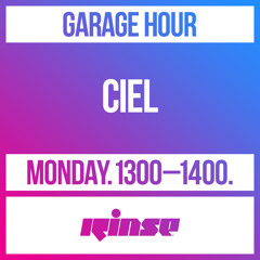 Garage Hour: Ciel - 11 May 2020
