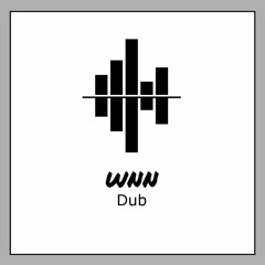 WNN Dub - EAT BRAIN Feat PATRICE BALAFON