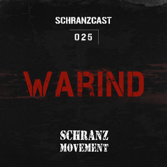 SCHRANZCAST 025 - WarinD - Schranz Movement