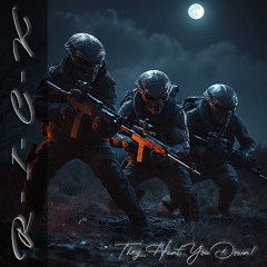 They Hunt You Down!
