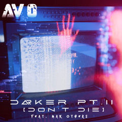 Darker Pt. II (Don't Die) feat. Mak Others