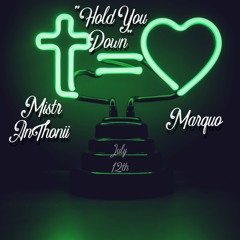 Hold You Down (Feat. Marquo) [Prod. By ChetaMeister]