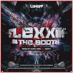 Flexxin' In The Booth (Part 16) - Sonic Mine & Kenty ft. Lukey P