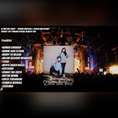 DJ™ •Kheteng Maut • RUMAH SINGGAH X GUBUK JADI ISTANA SpesiaL REQ {{ DEO }}.mp3