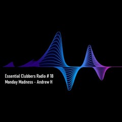 Essential Clubbers Radio # 18