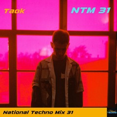 National Techno Mix #31 - Taok