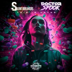 SilentBreakers, DoctorSpook - This Is Drugs (​​sixsense0108 - Sixsense Music)
